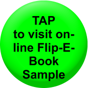 TAP  to visit on-line Flip-E-Book  Sample